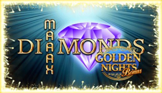 Maaax Diamonds Golden Nights